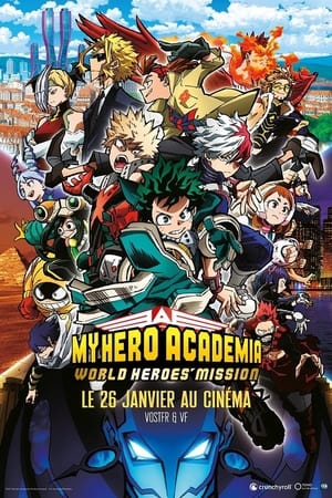 My Hero Academia: World Heroes' Mission VO + VF