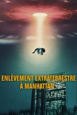 Enlèvement Extraterrestre à Manhattan